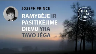 Ramybeje yra tavo jėga Joseph Prince