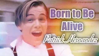 Patrick Hernandez ♪♫ Born to Be Alive (TRADUÇÃO) 1978