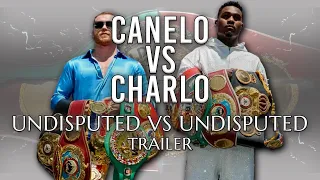 Canelo Vs Charlo - Undisputed vs Undisputed - A One T Trailer