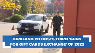 Kirkland police host third 'Guns for Gift Cards Exchange' of 2022