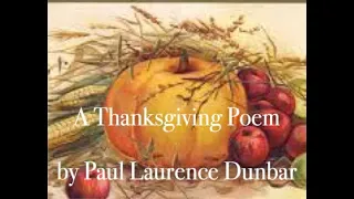 A Thanksgiving Poem by Paul Laurence Dunbar