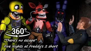 360°| "There's No Escape" The Complete Series - FNAF2 short [SFM] (VR Compatible)