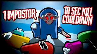 1 IMPOSTOR WITH A 10 SEC COOLDOWN! | Among Us