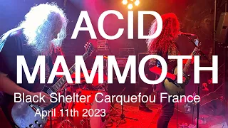 ACID MAMMOTH Live Full Concert 4K @ Black Shelter Carquefou France April 11th 2023