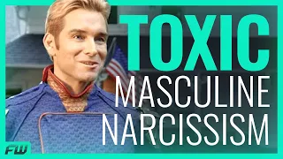 The Boys: When Toxic Masculine Narcissism Is Left Completely Unchecked | FandomWire Video Essay