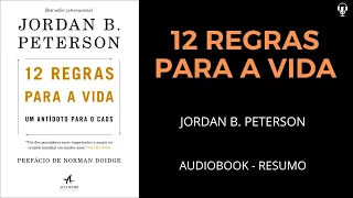 12 Regras Para a Vida - Jordan B. Peterson - Audiobook - RESUMO