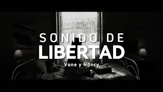 Sound of freedom - Justin Jesso (ESPAÑOL - Lyric Video) | Sonido de Libertad - Vane y Nancy