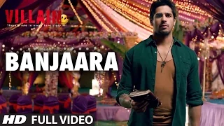 Banjaara Full Video Song | Ek Villain | Shraddha Kapoor, Siddharth Malhotra