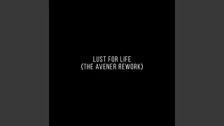 Lust For Life (The Avener Rework)