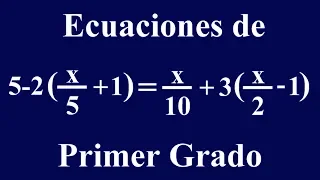 Ecuaciones de primer grado con PARÉNTESIS Y FRACCIONES