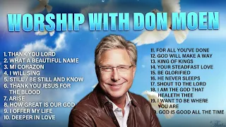 Christian Songs: Don Moen's Worship Music, Best Gospel Songs, 2 Hours of Faith-Filled Music