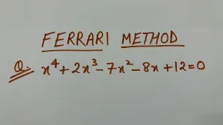 Ferrari Method Q.3- Mathematics