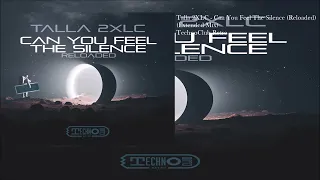 Talla 2XLC - Can You Feel The Silence (Reloaded) (Extended Mix) #TheMachineOfMusic