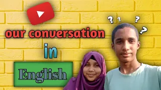 Our conversation in English ll Helpful to learn English