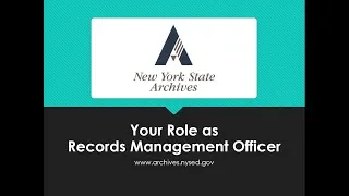 The Role of a Local Government Records Management Officer Webinar