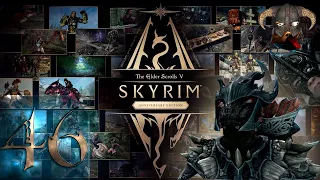 The Elder Scrolls V: Skyrim - Anniversary Edition - ЛЕГЕНДА - Первый раз - Прохождение #46