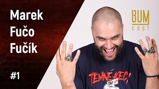 BUMCAST #1 Marek Fučo Fučík