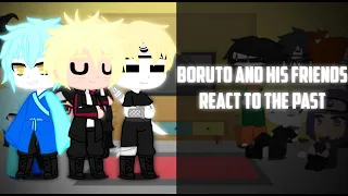 Boruto And His Friends React To The Past