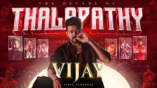 Thalapathy Vijay Birthday Mashup 2023 | The Decade Of Thalapathy | Vibin Varghese | Dropart Remix