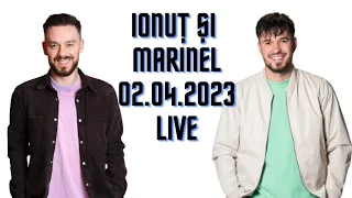 Ionuț Stoica & Marinel LIVE 02.04.2023 - Casa Iubirii 2