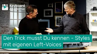 Den Trick musst Du kennen - Styles mit eigenen Left-Voices am Yamaha Keyboard | Power-Tipp