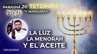 La luz, la MENORAH y el aceite | #10 PARASHAT TETZAVEH (Y mandarás)