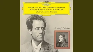 Mahler: Kindertotenlieder - III. Wenn dein Mütterlein