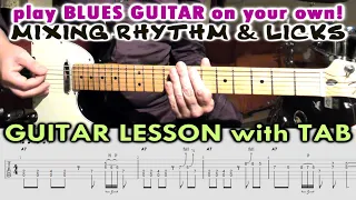 BLUES GUITAR mixing RHYTHM & LICKS Lesson TAB | 12 BAR SHUFFLE BLUES in A