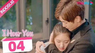 [INDO SUB] I Hear You  EP04 | Zhao Lusi/Wang Yilun/Dai Zhuoning | YOUKU