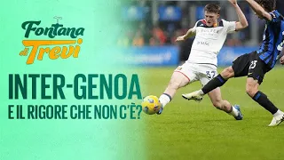 Inter-Genoa e il rigore che non c’è? EVVIVA Vlahovic, Chi VA IN B ||| Fontana di Trevi