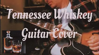 Tennessee Whiskey Guitar Instrumental