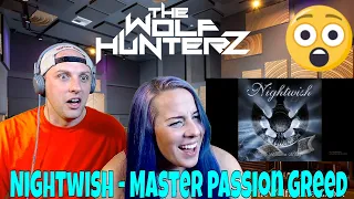 Nightwish - Master Passion Greed | THE WOLF HUNTERZ Reactions