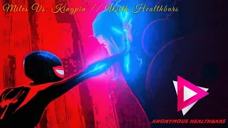 Miles Vs. Kingpin // With Healthbars [RE-UPLOADED]