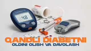 Қандли диабетни олдини олиш ва даволаш чора-тадбирлари | Доктор Гулбаҳор