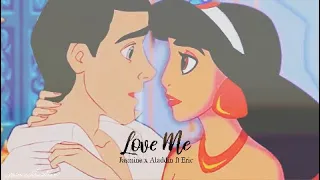 "Love Me" {Jasmine & Aladdin ft Eric}