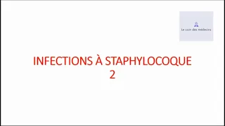 Infections à Staphylocoque 2
