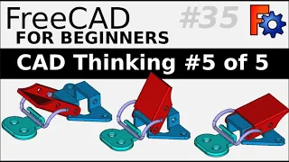 Learning FreeCAD For Beginners | 35 (Part 5) | CAD Thinking Part 5: Latch Assembly