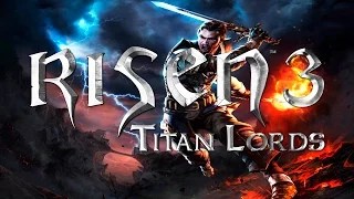 Risen 3: Titan Lords - ОБЗОР