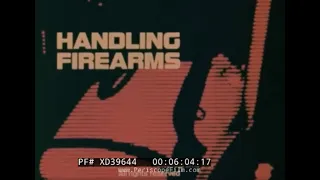 "HANDLING FIREARMS: SURVIVAL PROCEDURES"  1979 POLICE & LAW ENFORCEMENT TRAINING FILM XD39644