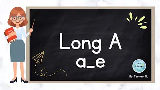 Long Vowel a | Magic e |  Learn how to Read
