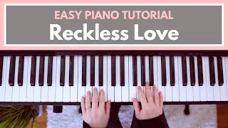 Reckless Love - Bethel (Easy Piano Tutorial)