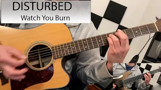 Disturbed - Watch You Burn - Guitar Cover
