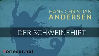 Hans Christian Andersen: Der Schweinehirt | HÖRBUCH | AUDIOBOOK