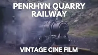 Penrhyn Quarry Railway Classic Vintage Steam Footage | North Wales | Narrow Gauge