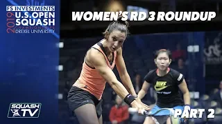 Squash: U.S. Open 2019 - Women's Rd 3 Roundup Pt.2