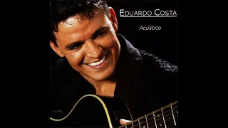 E.d.u.a.r.d.o C.o.s.t.a-..Acústico-..2004-..CD COMPLETO CD