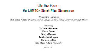 We Are Here: An LGBTQ+ Short Film Showcase