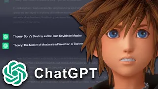 I asked ChatGPT to make Kingdom Hearts Theories
