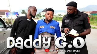 Daddy G.O Jam Sergeant Efosa - Road Block Wahala (KingZina comedy) (Episode122)