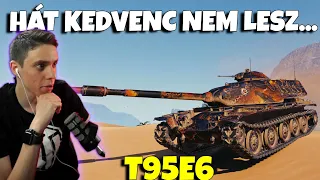 Kipróbáltam a T95E6-t 😐